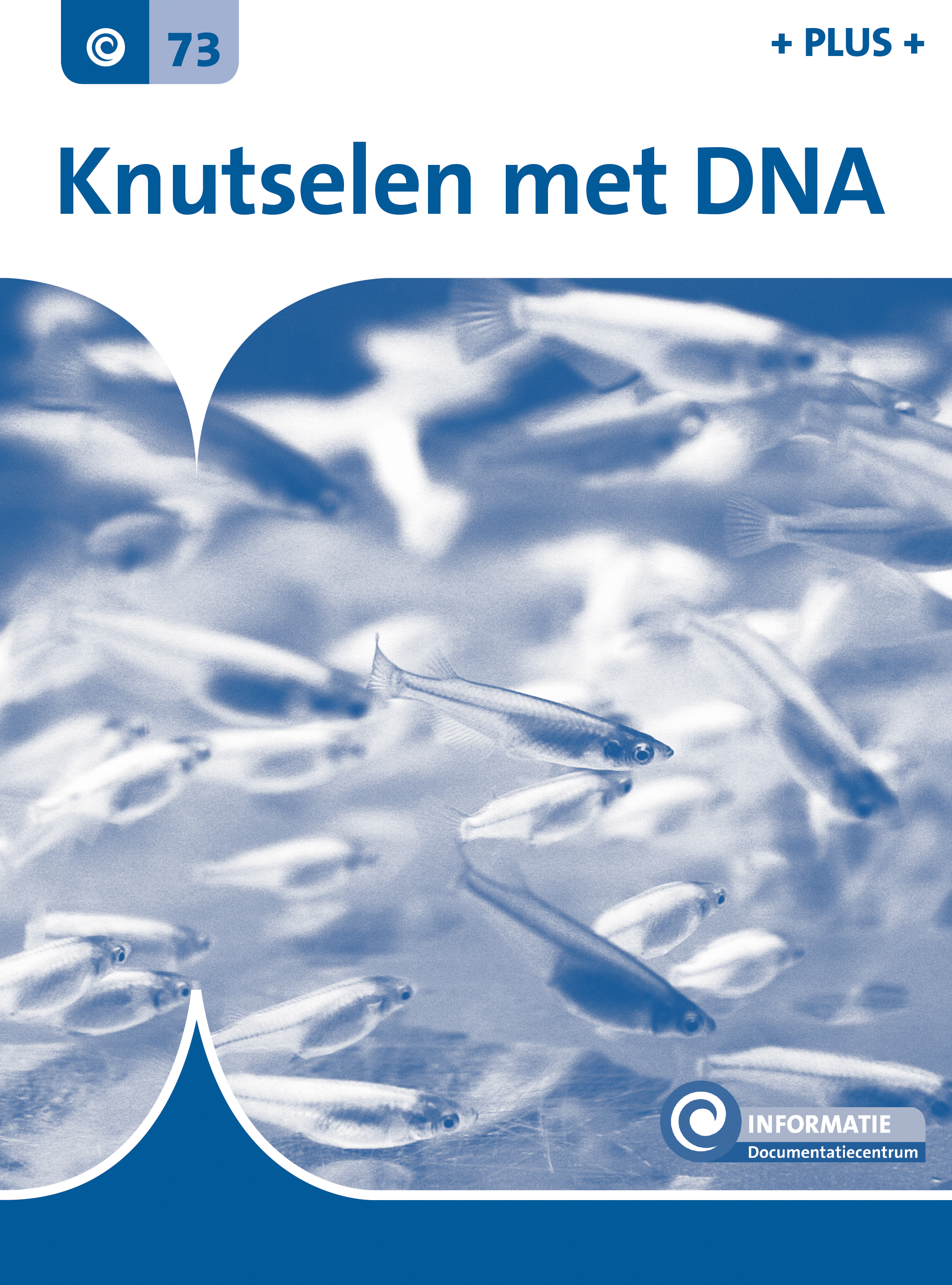 DNKINF073 Knutselen met DNA (plusboekje)